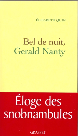 Bel de nuit, Gérald Nanty - Elisabeth Quin