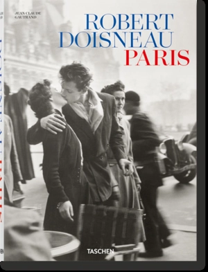 Robert Doisneau : Paris - Jean-Claude Gautrand