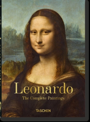 Leonardo da Vinci : 1452-1519 : the complete paintings - Frank Zöllner