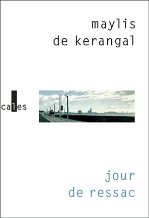 Jour de ressac - Maylis de Kerangal