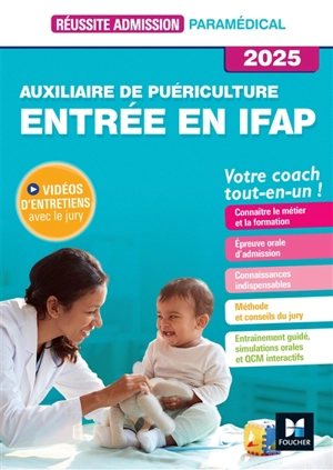 Auxiliaire de puériculture, entrée en IFAP : votre coach tout-en-un ! : 2025 - Jackie Pillard