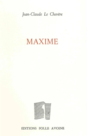 Maxime - Jean-Claude Le Chevère