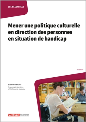 Mener une politique culturelle en direction des personnes en situation de handicap - Bastien Verdier