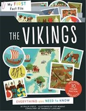 My First Fact File The Vikings : Everything you Need to Know (Ivy Kids) - Philip Steele