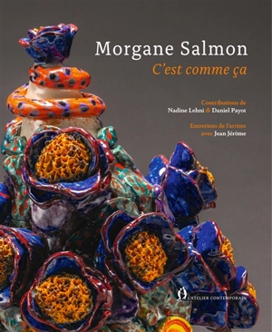 Morgane Salmon : c'est comme ça - Nadine Lehni