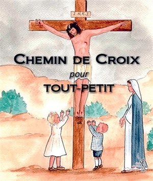 Chemin de croix pour tout-petit - Apolline Dussart