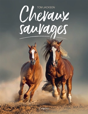 Chevaux sauvages - Tom Jackson