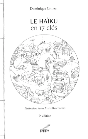 Le haïku en 17 clés - Dominique Chipot