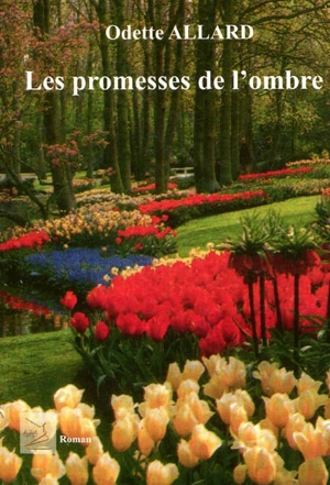 Les promesses de l'ombre - Odette Allard