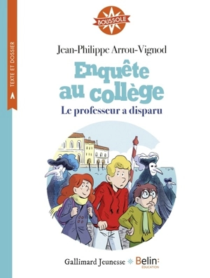 Enquête au collège. Le professeur a disparu - Jean-Philippe Arrou-Vignod