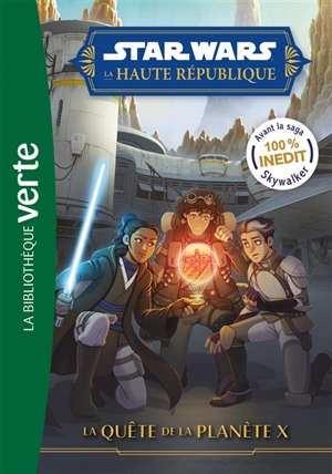 Star Wars : la Haute République. Vol. 5. La quête de la planète X - Tessa Gratton