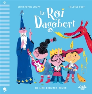 Le roi Dagobert - Christophe Loupy