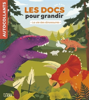 La vie des dinosaures - Aurélie Desfour