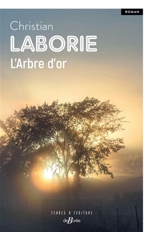 L'arbre d'or - Christian Laborie