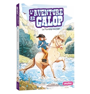 L'aventure au galop. Vol. 1. Le mustang sauvage - Naïma Zimmermann