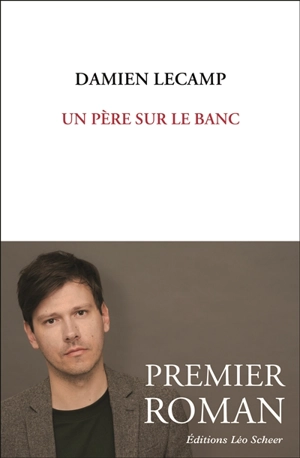 Un père sur le banc - Damien Lecamp