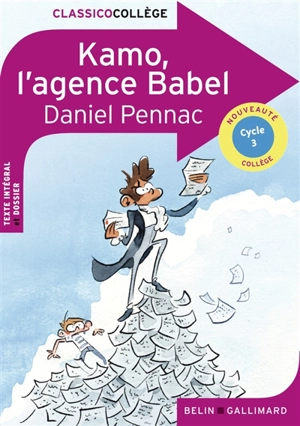 Kamo, l'agence Babel : cycle 3 - Daniel Pennac