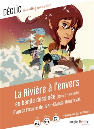 La rivière à l'envers en bande dessinée. Vol. 2. Hannah - Maxe L'Hermenier