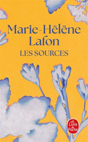 Les sources - Marie-Hélène Lafon