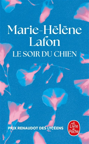 Le soir du chien - Marie-Hélène Lafon