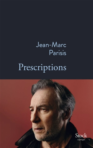 Prescriptions - Jean-Marc Parisis