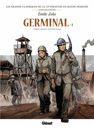 Germinal. Vol. 1 - Philippe Chanoinat