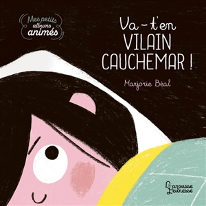 Va-t-en vilain cauchemar ! - Marjorie Béal