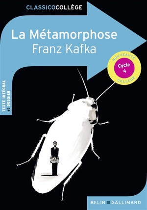 La métamorphose : cycle 4 - Franz Kafka