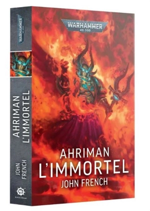 Ahriman. L'immortel - John French