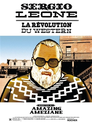 Ciné trilogy. Sergio Leone : la révolution du western - Amazing Améziane