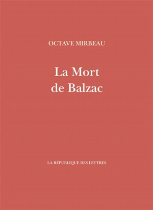 La mort de Balzac - Octave Mirbeau