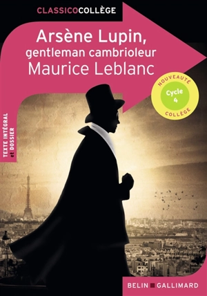 Arsène Lupin, gentleman cambrioleur : cycle 4 - Maurice Leblanc