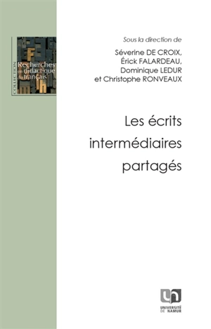 Les écrits intermédiaires partagés - Association internationale pour la recherche en didactique du français