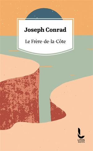 Le frère-de-la-côte - Joseph Conrad