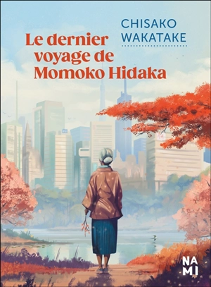 Le dernier voyage de Momoko Hidaka - Chisako Wakatake