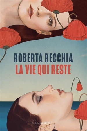 La vie qui reste - Roberta Recchia