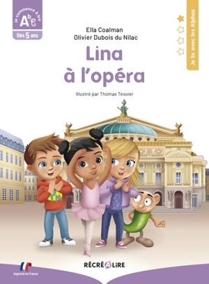 Lina à l'opéra : je commence à lire ABC, dès 5 ans - Ella Coalman