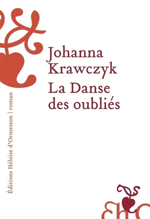 La danse des oubliés - Johanna Krawczyk