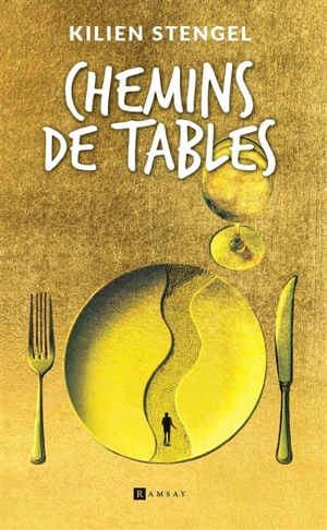 Chemins de tables - Kilien Stengel