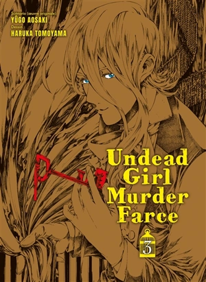 Undead girl murder farce. Vol. 3 - Yugo Aosaki