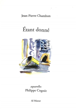 Etant donné - Jean-Pierre Chambon