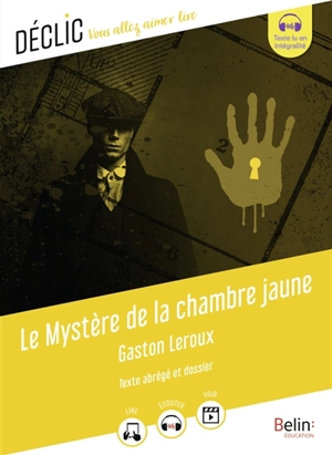 Le mystère de la chambre jaune : texte abrégé et dossier - Gaston Leroux