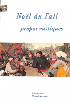 Propos rustiques - Noël Du Fail