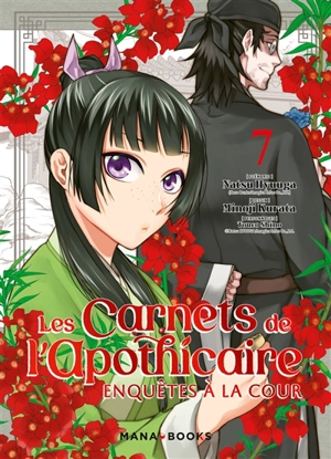 Les carnets de l'apothicaire : enquêtes à la cour. Vol. 7 - Natsu Hyuuga