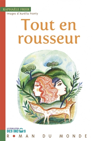 Tout en rousseur - Raphaële Frier