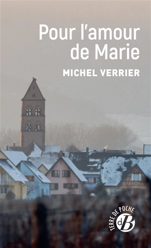 Pour l'amour de Marie - Michel Verrier