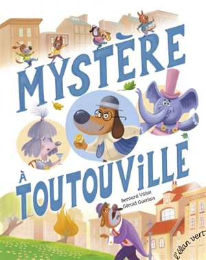 Mystère à Toutouville - Bernard Villiot