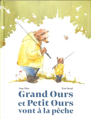 Grand Ours et Petit Ours vont à la pêche - Amy Hest