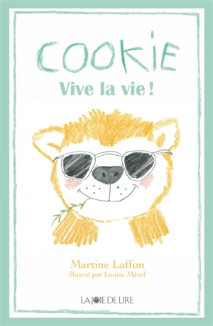 Cookie prend la vie du bon côté - Martine Laffon