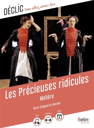 Les précieuses ridicules : texte intégral et dossier - Molière